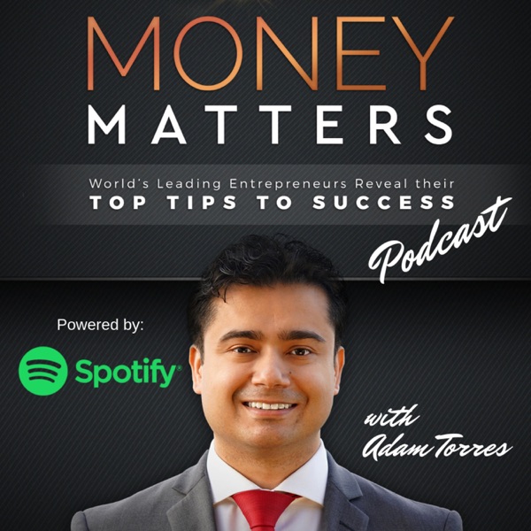 Money Matters Top Tips with Adam Torres