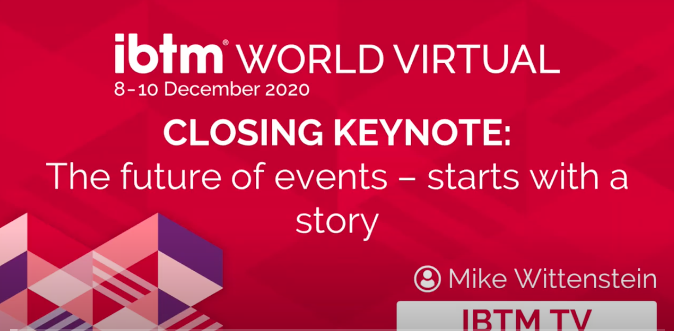 IBTM Closing Keynote  The future of events—starts with a story!